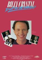 Watch Billy Crystal: Don\'t Get Me Started - The Billy Crystal Special Zmovies