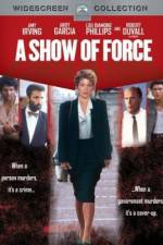 Watch A Show of Force Zmovies