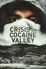 Watch Crisis in Cocaine Valley Zmovies