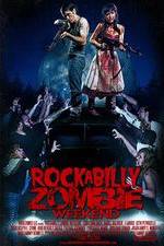 Watch Rockabilly Zombie Weekend Zmovies