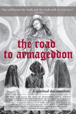 Watch The Road to Armageddon A Spiritual Documentary Zmovies