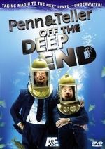 Watch Penn & Teller: Off the Deep End Zmovies
