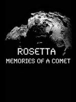 Watch Rosetta: Memories of a Comet Zmovies