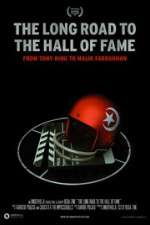 Watch The Long Road to the Hall of Fame: From Tony King to Malik Farrakhan Zmovies