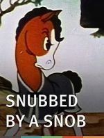 Watch Snubbed by a Snob (Short 1940) Zmovies