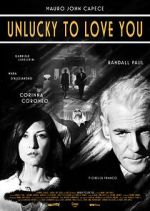Watch Unlucky to Love You Online Zmovies