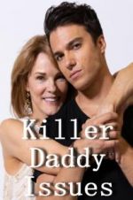 Watch Killer Daddy Issues Zmovies