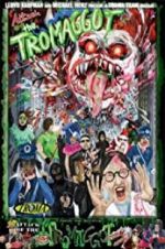Watch Attack of the Tromaggot Zmovies