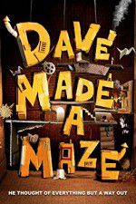 Watch Dave Made a Maze Zmovies