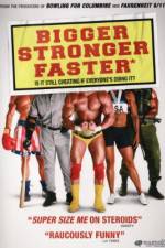 Watch Bigger Stronger Faster* Zmovies