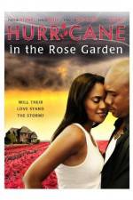 Watch Hurricane in the Rose Garden Zmovies