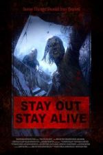 Watch Stay Out Stay Alive Zmovies