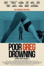 Watch Poor Greg Drowning Zmovies