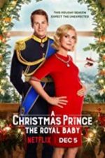 Watch A Christmas Prince: The Royal Baby Zmovies