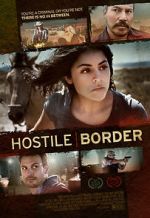 Watch Hostile Border Zmovies
