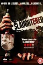 Watch Slaughtered Zmovies