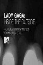 Watch Lady Gaga Inside the Outside Zmovies