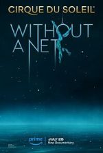 Watch Cirque du Soleil: Without a Net Zmovies