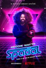 Watch Reggie Watts: Spatial Zmovies