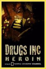 Watch National Geographic: Drugs Inc - Heroin Zmovies