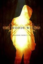 Watch The Woods Within Zmovies