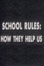 Watch School Rules: How They Help Us Zmovies