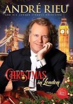 Watch Andre Rieu: Christmas in London Zmovies