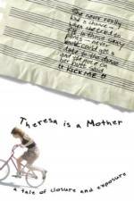 Watch Theresa Is a Mother Zmovies