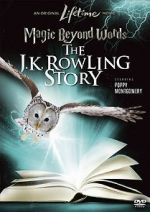 Watch Magic Beyond Words: The J.K. Rowling Story Zmovies