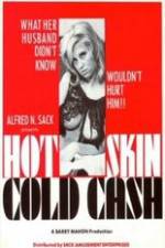 Watch Hot Skin Cold Cash Zmovies