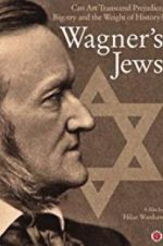 Watch Wagner\'s Jews Zmovies