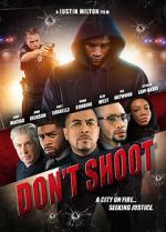 Watch Don\'t Shoot Zmovies