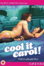 Watch Cool It Carol Zmovies