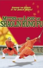Watch Myths & Logic of Shaolin Kung Fu Zmovies