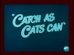 Watch Catch as Cats Can (Short 1947) Zmovies