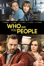 Watch Who Are You People Zmovies