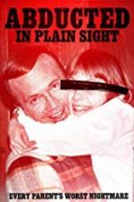 Watch Abducted in Plain Sight Zmovies