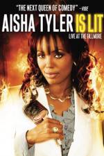 Watch Aisha Tyler Is Lit: Live at the Fillmore Zmovies