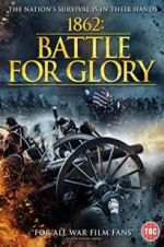 Watch 1862 : Battle For Glory Zmovies