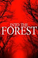 Watch Into the Forest Zmovies