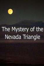 Watch The Mystery Of The Nevada Triangle Zmovies