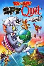 Watch Tom and Jerry: Spy Quest Zmovies