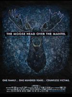 Watch The Moose Head Over the Mantel Zmovies