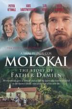 Watch Molokai The Story of Father Damien Zmovies