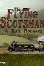 Watch The Flying Scotsman: A Rail Romance Zmovies