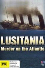 Watch Lusitania: Murder on the Atlantic Zmovies