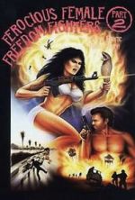 Watch Ferocious Female Freedom Fighters, Part 2 Zmovies