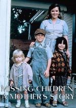 Watch Missing Children: A Mother\'s Story Zmovies