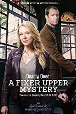 Watch Deadly Deed: A Fixer Upper Mystery Zmovies