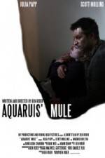 Watch Aquarius Mule Zmovies
